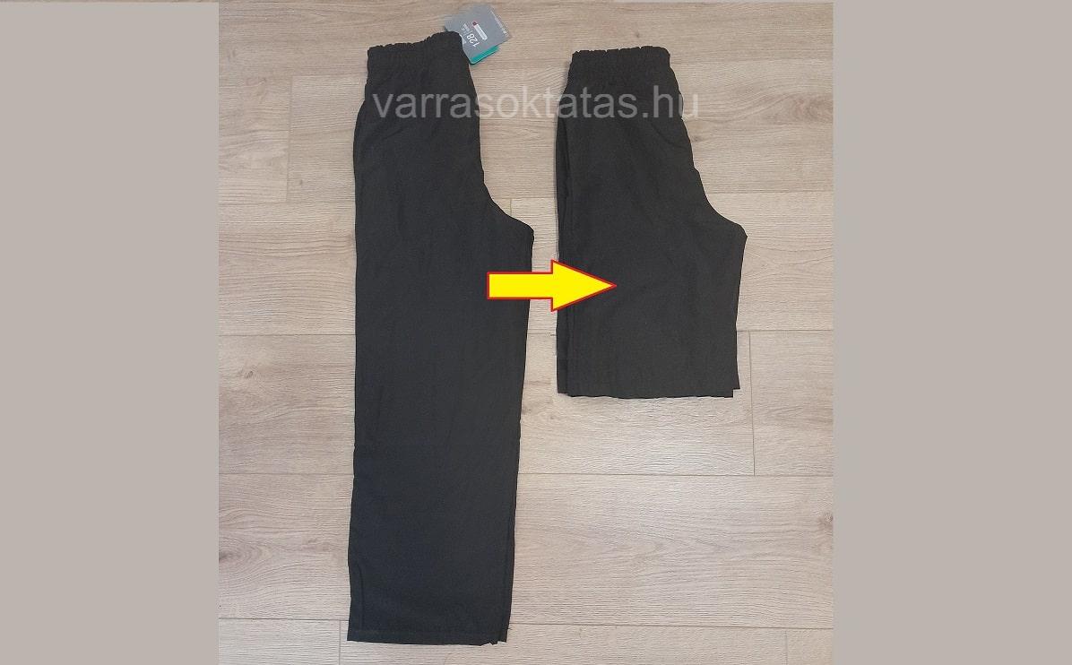 Hosszúnadrágból rövidnadrág